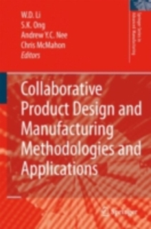 Collaborative Product Design and Manufacturing Methodologies and Applications