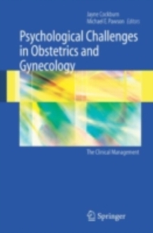 Psychological Challenges in Obstetrics and Gynecology : The Clinical Management