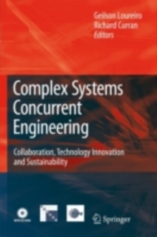 Complex Systems Concurrent Engineering : Collaboration, Technology Innovation and Sustainability