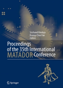 Proceedings of the 35th International MATADOR Conference : Formerly The International Machine Tool Design and Research Conference