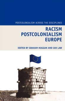 Racism Postcolonialism Europe, Hardback Book Racism Postcolonialism Europe, Hardback Book