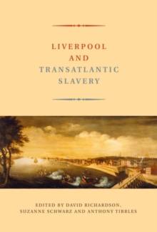 Liverpool and Transatlantic Slavery