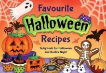 Favourite Halloween Recipes : Tasty Treats for Halloween and Bonfire Night, Paperback Book Favourite Halloween Recipes : Tasty Treats for Halloween and Bonfire Night, Paperback Book