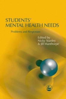 Students' Mental Health Needs : Problems and Responses