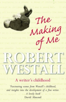 The Making of Me : A Writer's Childhood, Paperback Book The Making of Me : A Writer's Childhood, Paperback Book