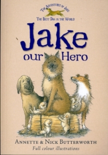 Jake Our Hero, Paperback / softback Book Jake Our Hero, Paperback / softback Book