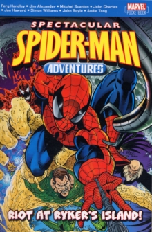 Spectacular Spiderman Adventures : Riot at Rykers Island, Paperback / softback Book Spectacular Spiderman Adventures : Riot at Rykers Island, Paperback / softback Book