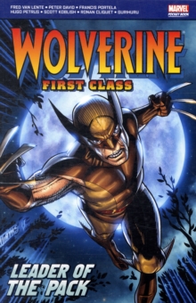 Wolverine : First Class Leader of the Pack, Paperback Book Wolverine : First Class Leader of the Pack, Paperback Book