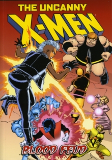 Blood Feud : Uncanny X-Men, Paperback Book Blood Feud : Uncanny X-Men, Paperback Book