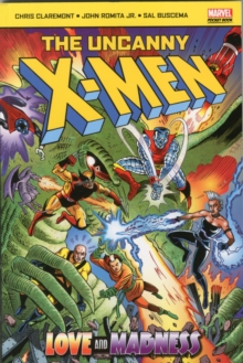 The Uncanny X-men : Love and Madness, Paperback Book The Uncanny X-men : Love and Madness, Paperback Book