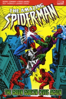 The Amazing Spider-Man : The Green Goblin Lives Again, Paperback Book The Amazing Spider-Man : The Green Goblin Lives Again, Paperback Book