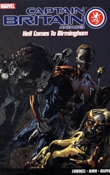 Captain Britain And Mi13: Hell Comes To Birmingham, Paperback Book Captain Britain And Mi13: Hell Comes To Birmingham, Paperback Book