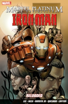 Marvel Platinum: The Definitive Iron Man: Reloaded, Paperback Book Marvel Platinum: The Definitive Iron Man: Reloaded, Paperback Book