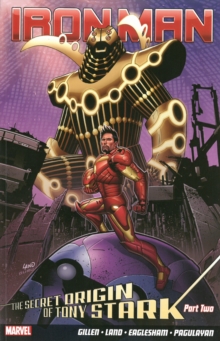 Iron Man : Secret Origin of Tony Stark Vol. 3, Paperback Book Iron Man : Secret Origin of Tony Stark Vol. 3, Paperback Book