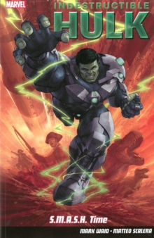 Indestructible Hulk Volume 3: S.m.a.s.h. Time, Paperback Book Indestructible Hulk Volume 3: S.m.a.s.h. Time, Paperback Book