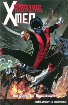 Amazing X-Men Volume 1: The Quest for Nightcrawler, Paperback Book Amazing X-Men Volume 1: The Quest for Nightcrawler, Paperback Book