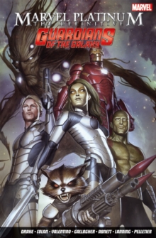 Marvel Platinum: The Definitive Guardians of the Galaxy, Paperback Book Marvel Platinum: The Definitive Guardians of the Galaxy, Paperback Book