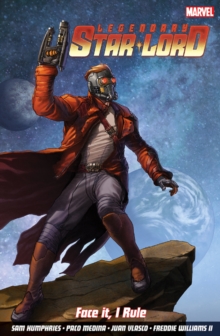Legendary Star-lord, The Vol. 1: Face It, I Rule, Paperback Book Legendary Star-lord, The Vol. 1: Face It, I Rule, Paperback Book