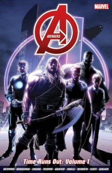 Avengers: Time Runs Out Vol. 1, Paperback Book Avengers: Time Runs Out Vol. 1, Paperback Book