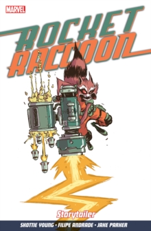 Rocket Raccoon : Storytailer Volume 2, Paperback Book Rocket Raccoon : Storytailer Volume 2, Paperback Book
