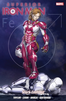 Superior Iron Man Vol. 2: Stark Contrast, Paperback / softback Book Superior Iron Man Vol. 2: Stark Contrast, Paperback / softback Book