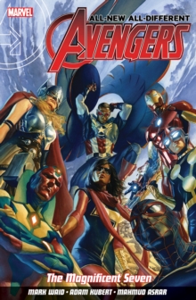 All-new All-different Avengers Volume 1: The Magnificent Seven, Paperback / softback Book All-new All-different Avengers Volume 1: The Magnificent Seven, Paperback / softback Book