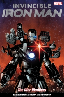 Invincible Iron Man Volume 2 : The War Machines