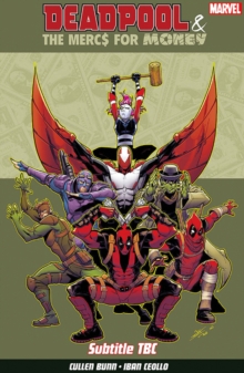Deadpool & The Mercs For Money Vol. 1 : Mo' Mercs, Mo' Monkeys, Paperback Book Deadpool & The Mercs For Money Vol. 1 : Mo' Mercs, Mo' Monkeys, Paperback Book