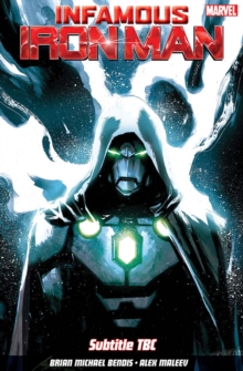 Infamous Iron Man Vol. 1: Infamous, Paperback Book Infamous Iron Man Vol. 1: Infamous, Paperback Book