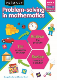Primary Problem-solving in Mathematics : Analyse, Try, Explore Bk.B, Paperback Book Primary Problem-solving in Mathematics : Analyse, Try, Explore Bk.B, Paperback Book