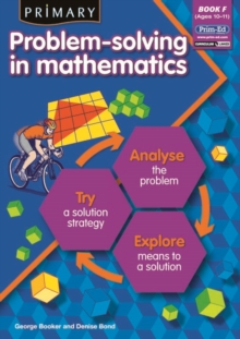 Primary Problem-solving in Mathematics : Analyse, Try, Explore Bk.F, Paperback Book Primary Problem-solving in Mathematics : Analyse, Try, Explore Bk.F, Paperback Book