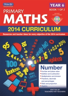 Primary Maths : Resources and Teacher Ideas for Every Objective of the 2014 Curriculum, Mixed media product Book Primary Maths : Resources and Teacher Ideas for Every Objective of the 2014 Curriculum, Mixed media product Book