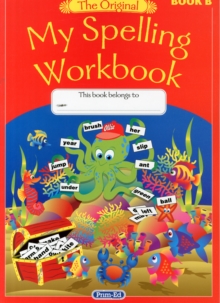 My Spelling Workbook : Book B, Paperback Book My Spelling Workbook : Book B, Paperback Book