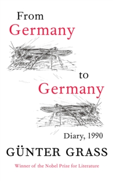 From Germany to Germany : Diary 1990, Paperback Book From Germany to Germany : Diary 1990, Paperback Book