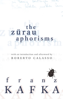 The Zurau Aphorisms, Paperback / softback Book The Zurau Aphorisms, Paperback / softback Book