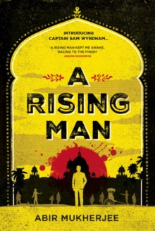 A Rising Man, Hardback Book A Rising Man, Hardback Book