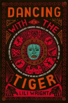 Dancing with the Tiger, Paperback / softback Book Dancing with the Tiger, Paperback / softback Book