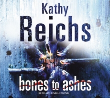 Bones to Ashes : (Temperance Brennan 10), CD-Audio Book Bones to Ashes : (Temperance Brennan 10), CD-Audio Book