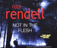 Not in the Flesh : (A Wexford Case), CD-Audio Book Not in the Flesh : (A Wexford Case), CD-Audio Book