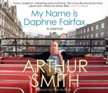 My Name is Daphne Fairfax : A Memoir, CD-Audio Book My Name is Daphne Fairfax : A Memoir, CD-Audio Book