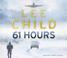 61 Hours : (Jack Reacher 14), CD-Audio Book 61 Hours : (Jack Reacher 14), CD-Audio Book