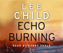 Echo Burning : (Jack Reacher 5), CD-Audio Book Echo Burning : (Jack Reacher 5), CD-Audio Book
