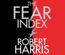 The Fear Index : The thrilling Richard and Judy Book Club pick, CD-Audio Book The Fear Index : The thrilling Richard and Judy Book Club pick, CD-Audio Book