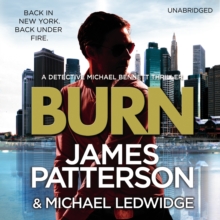 Burn : (Michael Bennett 7), CD-Audio Book Burn : (Michael Bennett 7), CD-Audio Book