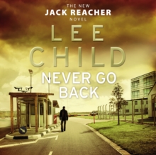 Never Go Back : (Jack Reacher 18), CD-Audio Book Never Go Back : (Jack Reacher 18), CD-Audio Book