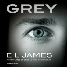 Grey : Fifty Shades of Grey as Told by Christian, CD-Audio Book Grey : Fifty Shades of Grey as Told by Christian, CD-Audio Book
