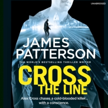Cross the Line : (Alex Cross 24), CD-Audio Book Cross the Line : (Alex Cross 24), CD-Audio Book