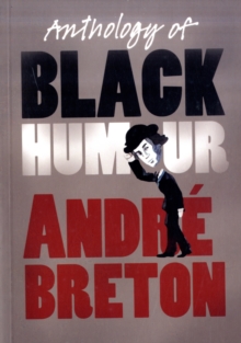 Anthology of Black Humour, Paperback / softback Book Anthology of Black Humour, Paperback / softback Book