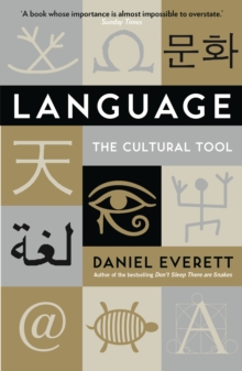 Language : The Cultural Tool, Paperback / softback Book Language : The Cultural Tool, Paperback / softback Book