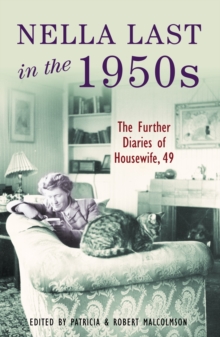 Nella Last in the 1950s : Further diaries of Housewife, 49, Paperback Book Nella Last in the 1950s : Further diaries of Housewife, 49, Paperback Book